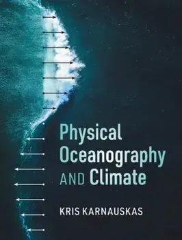 Physical Oceanography and Climate, Hardcover/Kris Karnauskas