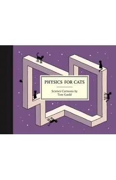 Physics for Cats - Tom Gauld