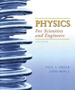 Physics for Scientists and Engineers with Modern Physics, Extended Version. 2020 Media Update, 6th ed. 2021, Paperback/Gene Mosca