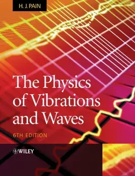 Physics of Vibrations and Waves, Paperback/H. John Pain