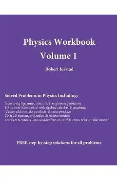 Physics Workbook Volume 1 - Rob Jorstad