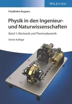 Physik in den Ingenieur- und Naturwissenschaften 4e - Band 1: Mechanik und Thermodynamik, Paperback/F Kuypers