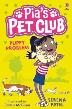 Pia's Pet Club: Puppy Problem, Paperback/Serena Patel