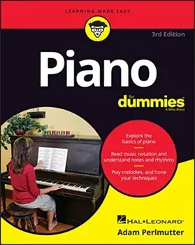 Piano for Dummies, 3rd Edition. 4th Edition/Adam Perlmutter