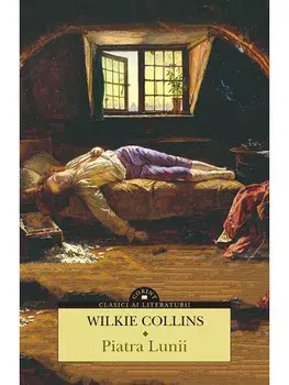 Piatra Lunii/Wilkie Collins