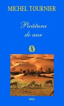 Picatura de aur/Michel Tournier