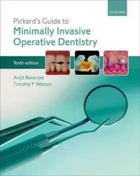 Pickard's Guide to Minimally Invasive Operative Dentistry, Paperback/Avit Banerjee