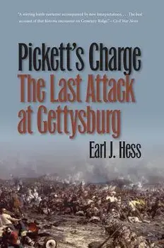 Pickett's Charge--The Last Attack at Gettysburg, Paperback/Earl J. Hess