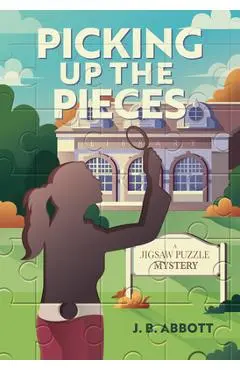 Picking Up the Pieces - J. B. Abbott