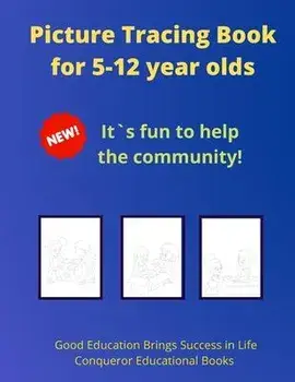Picture Tracing Book for 5-12 year olds: 30 Pages of High Quality Tracing Images for Kids, Paperback/Janggikor Wigger