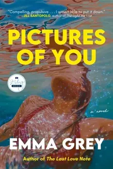 Pictures of You. A Novel, Paperback/Emma Grey