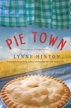 Pie Town, Paperback/Lynne Hinton