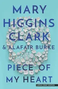 Piece of My Heart: An Under Suspicion Novel, Paperback/Mary Higgins Clark
