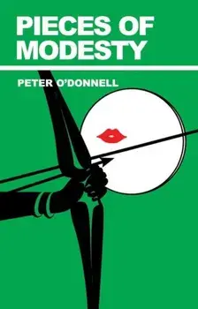 Pieces of Modesty, Paperback/Peter O'Donnell
