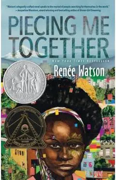 Piecing Me Together - Renee Watson
