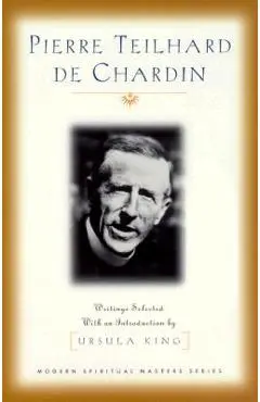Pierre Teilhard de Chardin: Writings - Pierre Teilhard De Chardin