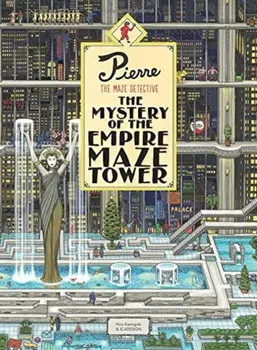 Pierre the Maze Detective: The Mystery of the Empire Maze Tower, Hardcover/Hiro Kamigaki