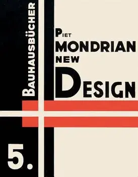 Piet Mondrian: New Design: Bauhausbacher 5, Hardcover/Piet Mondrian
