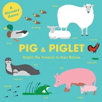 Pig and Piglet: Match the Animals to Their Babies, Hardcover/Magma