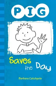 PIG Saves the Day. Set 1, Paperback/Barbara Catchpole
