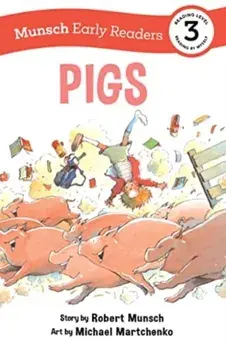 Pigs Early Reader. Adapted ed, Hardback/Robert Munsch