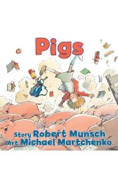 Pigs - Robert Munsch