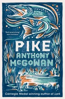 Pike. New Second edition, Paperback/Anthony McGowan