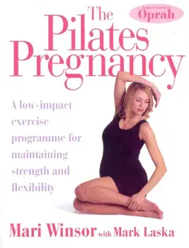 Pilates Pregnancy. A low-impact excercise programme for maintaining strength and flexibility, Paperback/Mark Laska