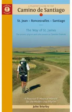 Pilgrim's Guide to the Camino de Santiago (Camino Frances) - John Brierley