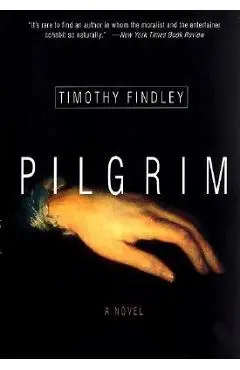 Pilgrim - Timothy Findley