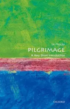 Pilgrimage: A Very Short Introduction, Paperback/Ian Reader