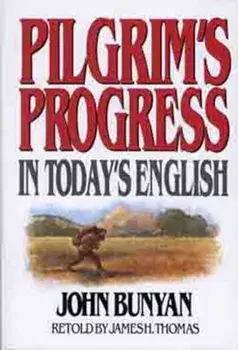 Pilgrims Progress in Today's English, Paperback/James Thomas