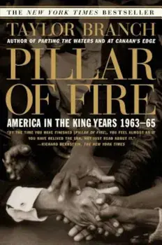 Pillar of Fire: America in the King Years 1963-65, Paperback/Taylor Branch