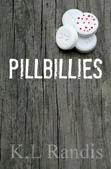 Pillbillies, Paperback/K. L. Randis