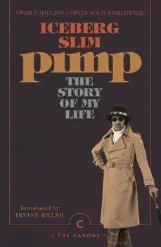 Pimp: The Story Of My Life, Paperback/Iceberg Slim