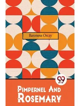 Pimpernel And Rosemary, Paperback/***