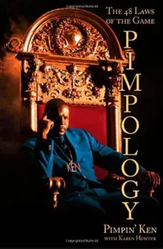 Pimpology: The 48 Laws of the Game, Paperback/Pimpin' Ken