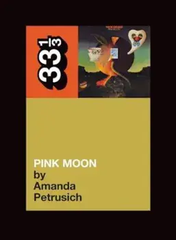 Pink Moon, Paperback/Amanda Petrusich