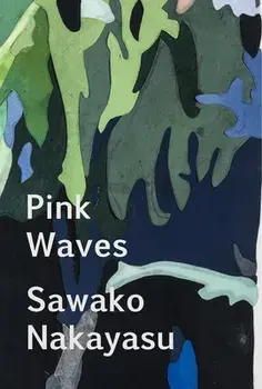 Pink Waves, Paperback/Sawako Nakayasu