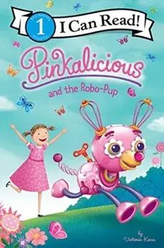 Pinkalicious and the Robo-Pup, Paperback/Victoria Kann