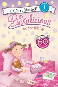 Pinkalicious and the Sick Day, Paperback/Victoria Kann