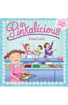 Pinkalicious: School Lunch - Victoria Kann
