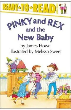 Pinky and Rex and the New Baby - James Howe