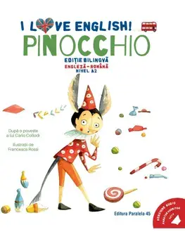 Pinocchio. Editie bilingva engleza-romana. Nivel A2 (versiune audio inclusa)/Carlo Collodi