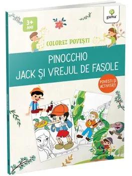 Pinocchio. Jack si vrejul de fasole. Povesti si activitati. 3 ani+/***