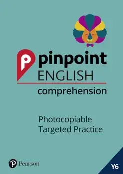 Pinpoint English Comprehension Year 6. Photocopiable Targeted SATs Practice (ages 10-11), Spiral Bound/Christine Chen