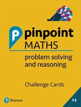 Pinpoint Maths Year 4 Problem Solving and Reasoning Challenge Cards. Y4 Problem Solving and Reasoning Pk/Hilary Koll