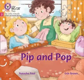 Pip and Pop. Phase 2, Paperback/Natasha Paul