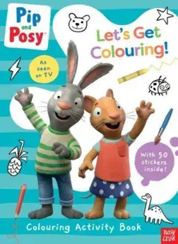 Pip and Posy: Let's Get Colouring!, Paperback/***