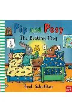 Pip and Posy: The Bedtime Frog